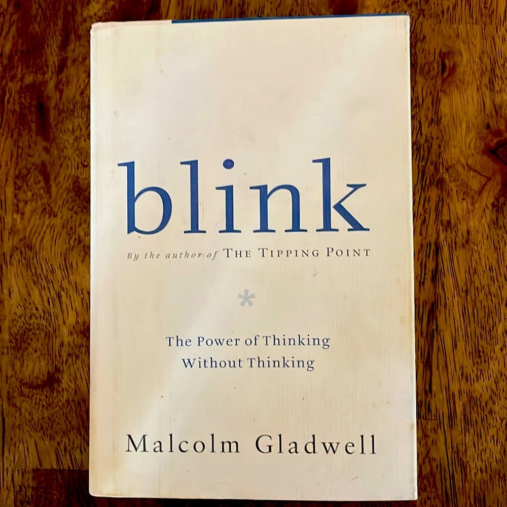 Blink by Malcolm Gladwell